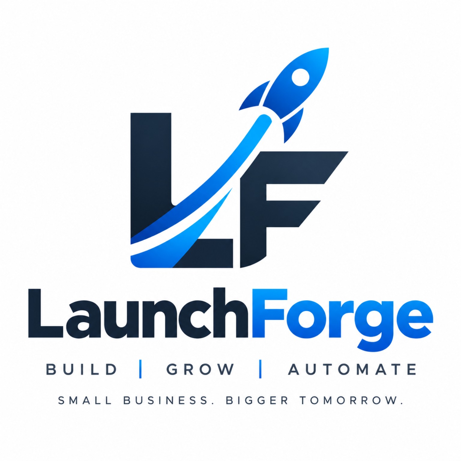 LaunchForge — Build, Grow, Automate